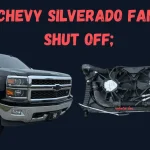 2014 chevy silverado fan won't shut of